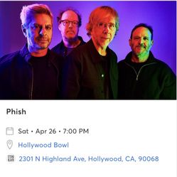 Phish Hollywood Bowl 4/26 - Two Tickets- Digital Transfer