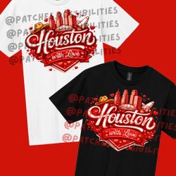 Houston With Love Shirt