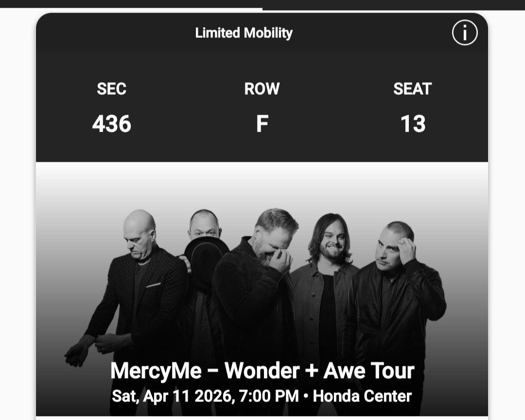 MercyMe Wonder + Awe Tour Honda Center Apr 11 2026 Tickets