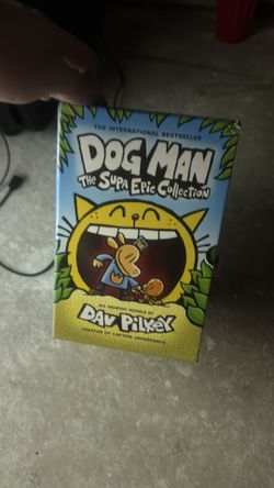 Dog Man The Supa Epic Collection