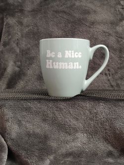 Be a Nice Human Coffee Mug