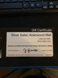 Gift certificate ! Good for 1 piercing and jewelry .
