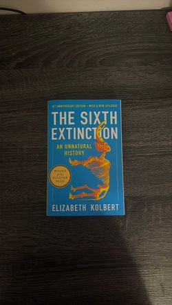 The Sixth Extinction by Elizabeth Kolbert