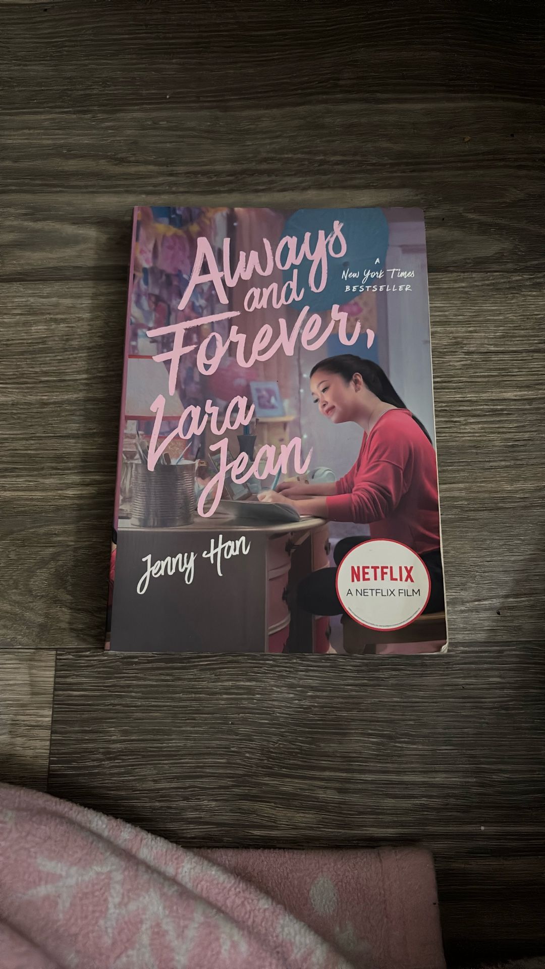 Always And Forever Lara Jean By Jenny Han 
