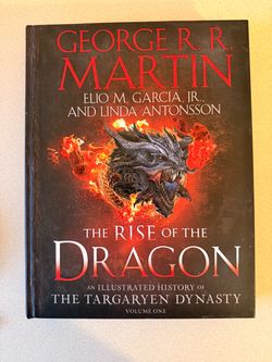 The Rise of the Dragon: An Illustrated History of the Targaryen Dynasty