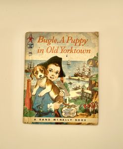 Vintage Kids Book “Bugle, A Puppy In Old Yorktown”