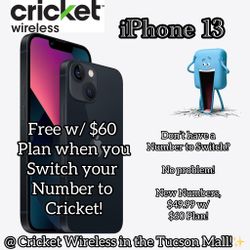 iPhone 13 - Free w/ $60 Plan when you Switch your number to Cricket Tucson mall!✨