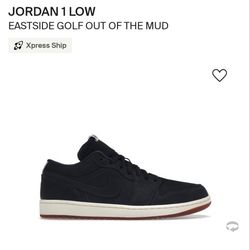 Jordan 1 EASTSIDE GOLF OUT OF THE MUD