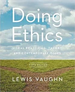 Doing Ethics 5th Edition - Lewis Vaughn