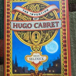 The Invention of Hugo Cabret By Brian Selznick