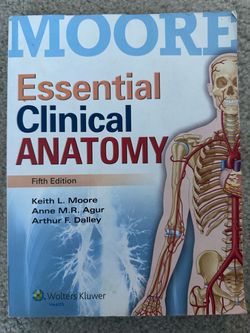 Moore's Essential Clinical Anatomy Fifth Edition