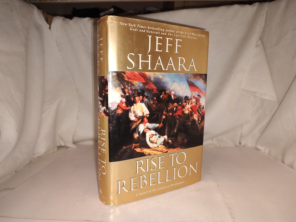 Rise to Rebellion by Jeff Shaara 2001 1st Ed. HC GC 
