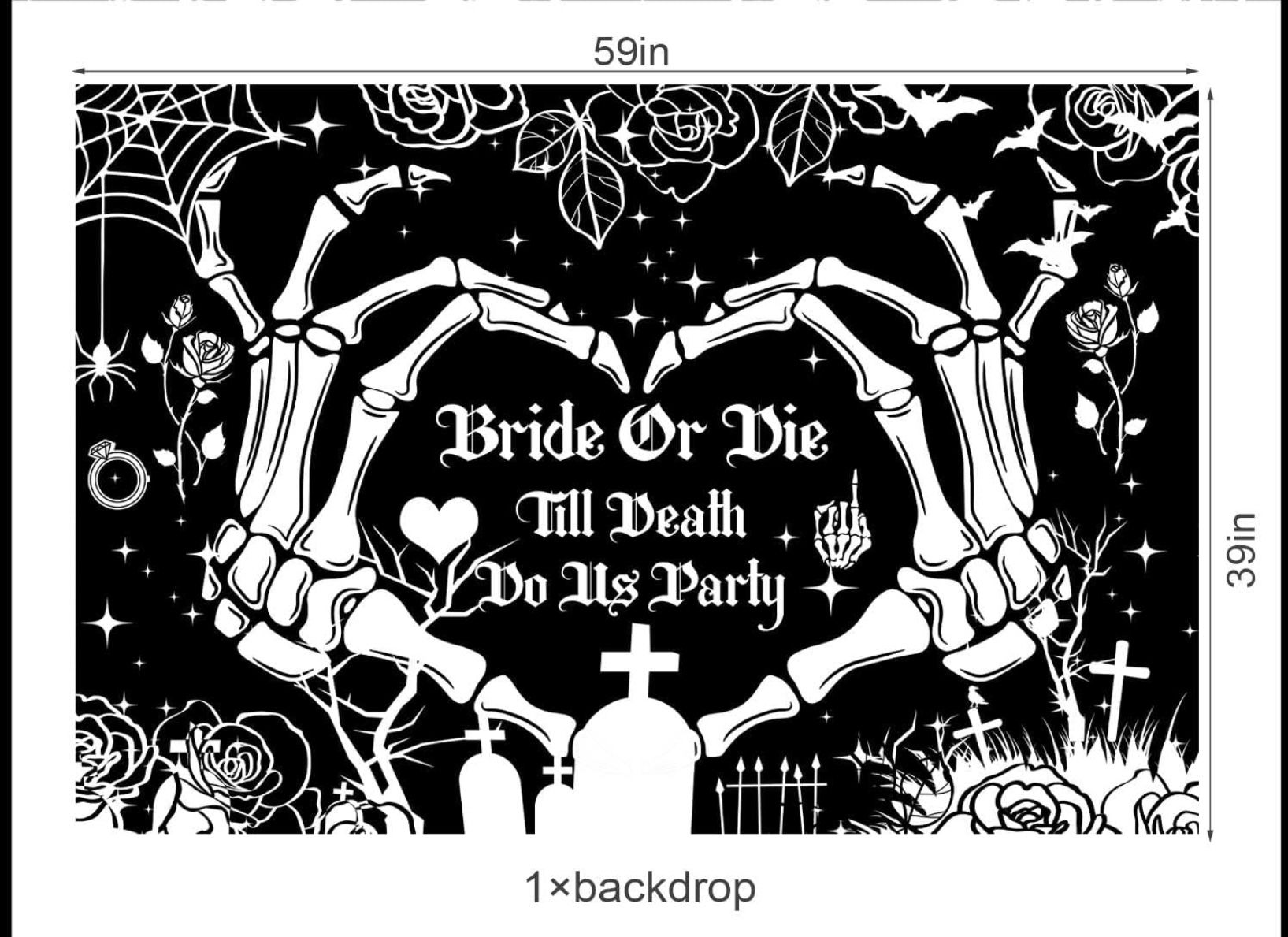 Bride Or Die - Till Death Do Us Party - Bachelorette Decorations