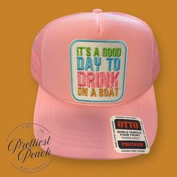 New! “ It’s A Good Day To Drink On A Boat” Pink Trucker Hat