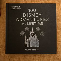 100 Disney Adventures Of A Lifetime Limited Edition