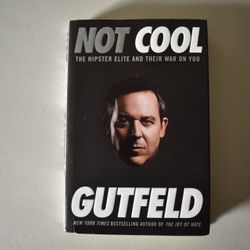SIGNED Not Cool: The Hipster Elite And Their War On You by Greg Gutfeld - 2014