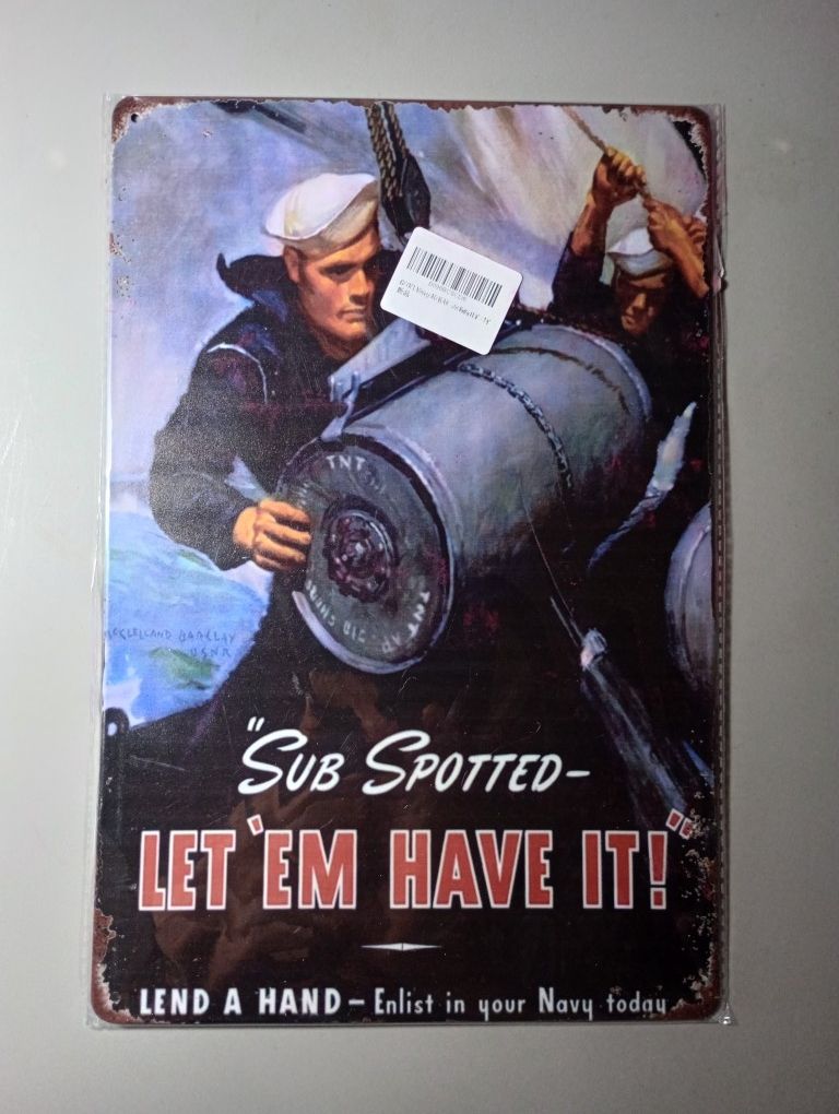 Sub Spotted Let ‘em Have It 1943 World War 2 Navy Recruiting Metal Sign Vintage