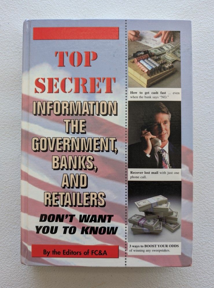 Top Secret Information The Government, Banks, And Retailers
Don't Want You To Know