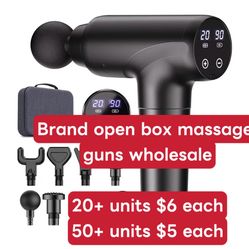 Brand open box massage guns wholesale  20+ units $6 each 50+ units $5 each
