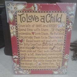 CHILDRENS WALL PLAQUE, TO LOVE A CHILD - NEW