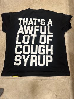 Cough syrup shirt