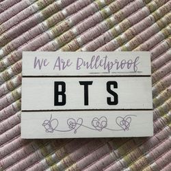 We Are Bulletproof BTS Sign 
