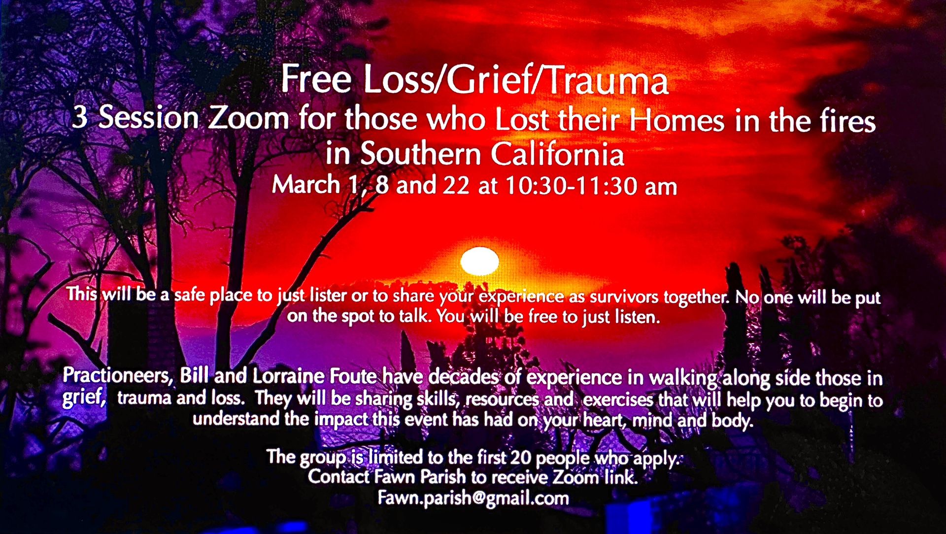 3 free Zoom sessions on Grief/Recovery/Loss For Those Who Lost Homes In The Fires Starting March 1