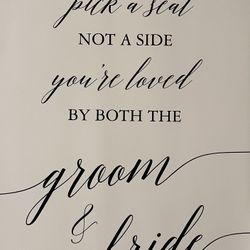 Pick A Seat Not A Side Sign