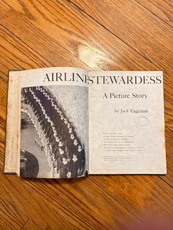 Airline Stewardess: A Picture Story by Jack Engeman Copyright 1960
