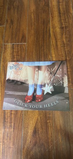 The Wizard of Oz “Click Your Heels” metal sign