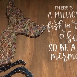 Wooden Wall Decor: There’s A Million Fish In The Sea So Be A Mermaid