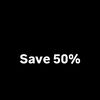 Save 50% 