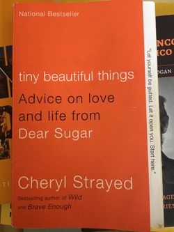 Tiny Beautiful Things Advice on love and life from Dear Sugar