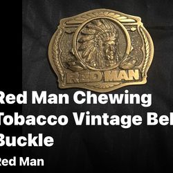 Vintage Red Man Chewing Tobacco Belt Buckle