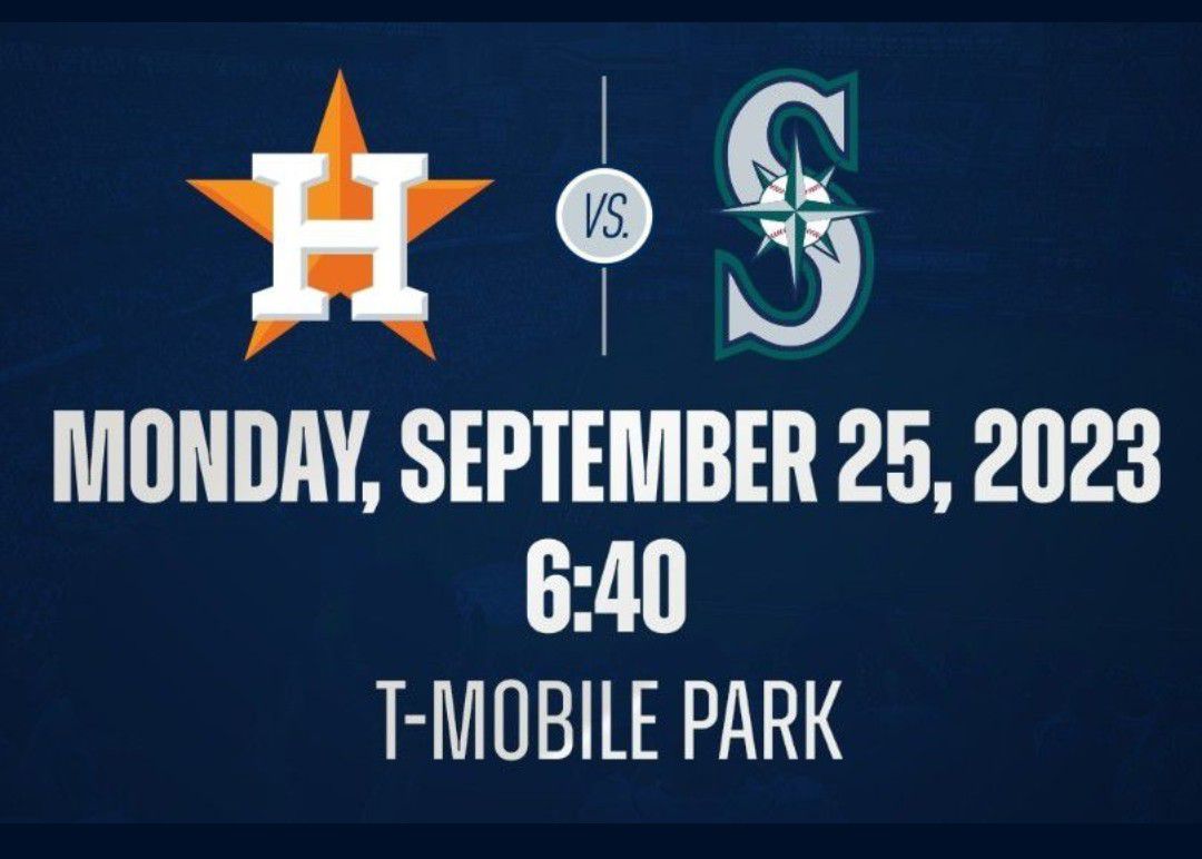 Mariners Vs Astros Sep 25th 6:40pm
