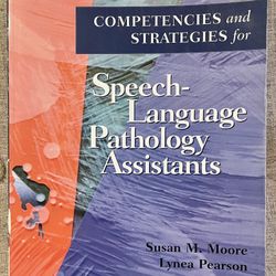 Competencies and Strategies for Speech-Language Pathology Assistants