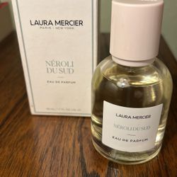 Laura Mercier Néroli du Sud Eau de Parfum. 