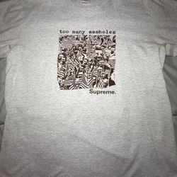 Supreme ‘Too Many A*******’ Shirt