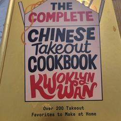 The Complete Chinese Takeout Cookbook