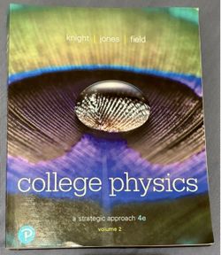 College Physics : A Strategic Approach 4e - VOLUME 2