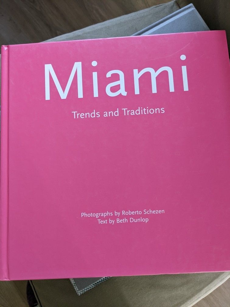Miami; Trends And Traditions