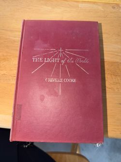 The Light of the World, Greville Cooke, hardcover, c. 1950. Bind is loose but all pages intact. Has a sleeve on inside cover