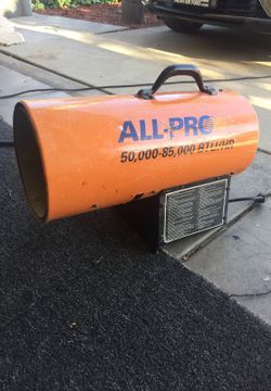 All pro 85000 BTU forced air propane heater for Sale in San Jose, CA -  OfferUp