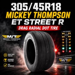 🔥 305/45R18 Mickey Thompson ET Street R Drag Radial DOT Tire 🔥