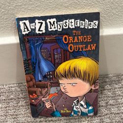 A-Z Mysteries The Orange Outlaw