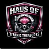 Haus Of Titanic Treasures 
