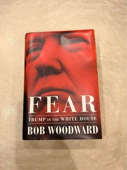 Fear: Trump in the White House Hard Cover Book by Bob Woodward