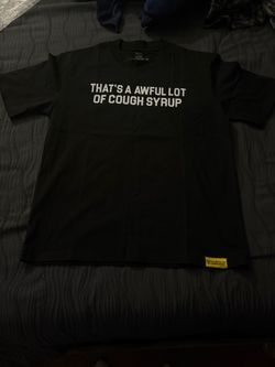 Awful lot of cough syrup shirt