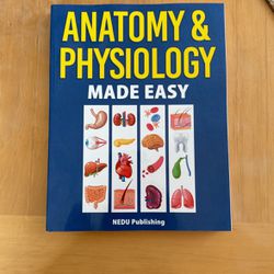Anatomy And Physiology Made Easy
