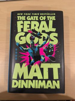 The Gate of the Feral Gods by Matt Dinniman